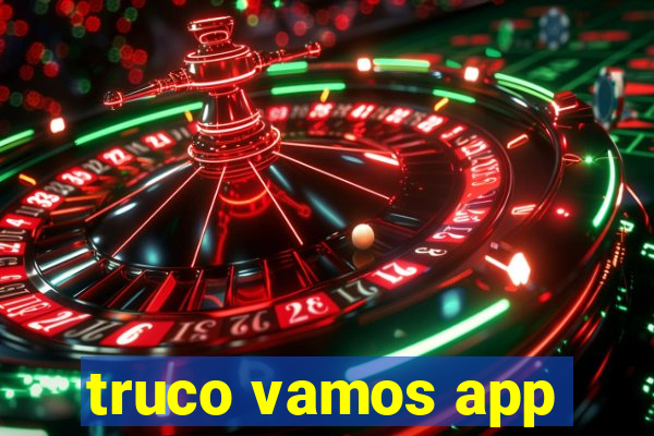 truco vamos app